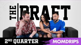 MomDrips – Brianna Bourbon – The Draft: Get Him At Any Cost