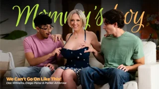 [MommysBoy] Dee Williams – We Can’t Go On Like This!