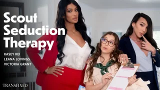 [Transfixed] Leana Lovings, Kasey Kei, Victoria Grant – Scout Seduction Therapy