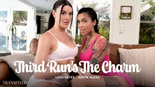Ravyn Alexa, Leah Hayes – Third Runs The Charm